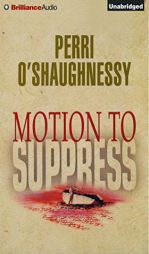 Motion to Suppress (Nina Reilly Series) by Perri O'Shaughnessy Paperback Book
