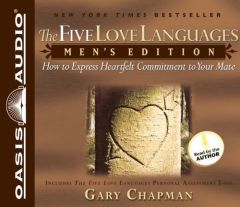 The Five Love Languages: Mens Edition; How to Express Heartfelt Commitment to Your Mate by Gary Chapman Paperback Book