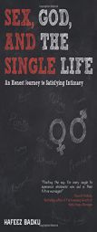 Sex, God, and the Single Life by Hafeez Baoku Paperback Book