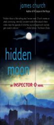 Hidden Moon: An Inspector O Novel (Inspector O Novels) by James Church Paperback Book