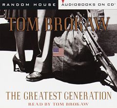 The Greatest Generation (Tom Brokaw) by Tom Brokaw Paperback Book