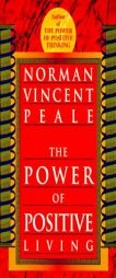 The Power of Positive Living by Norman Vincent Peale Paperback Book