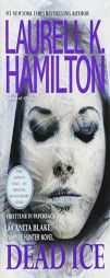 Dead Ice: An Anita Blake, Vampire Hunter Novel by Laurell K. Hamilton Paperback Book