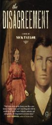 The Disagreement by Nick Taylor Paperback Book