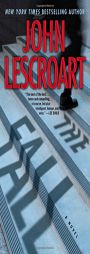 The Fall: A Novel by John Lescroart Paperback Book