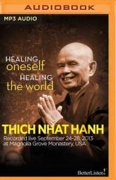 Healing Oneself Healing the World by Thich Nhat Hanh Paperback Book
