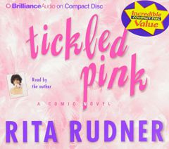 Tickled Pink: A Comic Novel by Rita Rudner Paperback Book