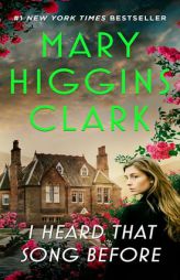 I Heard That Song Before by Mary Higgins Clark Paperback Book
