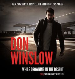 While Drowning in the Desert (Neal Carey Mysteries) by Don Winslow Paperback Book