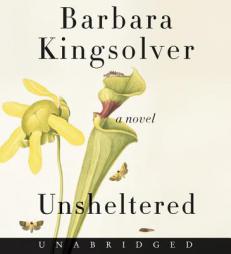 Unsheltered CD: A Novel by Barbara Kingsolver Paperback Book