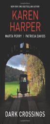 Dark Crossings: The Covered BridgeFallen in Plain SightOutside the Circle by Karen Harper Paperback Book