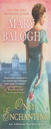 Only Enchanting: A Survivors' Club Novel by Mary Balogh Paperback Book