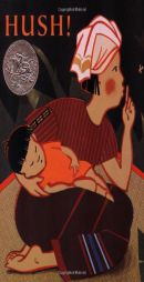 Hush! A Thai Lullaby by Minfong Ho Paperback Book