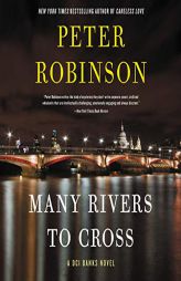 Many Rivers to Cross: A DCI Banks Novel (The Inspector Banks Mysteries) by Peter Robinson Paperback Book