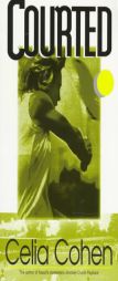 Courted by Celia Cohen Paperback Book