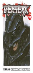 Berserk Volume 31 by Kentaro Miura Paperback Book