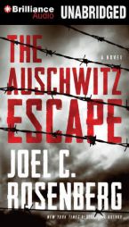 The Auschwitz Escape by Joel C. Rosenberg Paperback Book