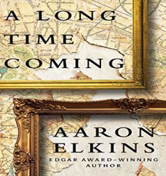 A Long Time Coming by Aaron Elkins Paperback Book