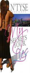 My Secrets Your Lies by N'Tyse Paperback Book