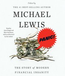 Panic!: The Story of Modern Financial Insanity by Michael Lewis Paperback Book