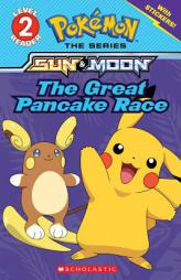 The Great Pancake Race (Pokémon: Level 2 Reader) by Jeanette Lane Paperback Book