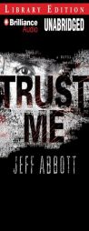 Trust Me by Jeff Abbott Paperback Book