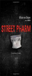 Street Pharm by Allison Van Diepen Paperback Book