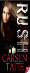 Rush by Carsen Taite Paperback Book