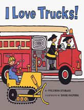 I Love Trucks! Board Book by Philemon Sturges Paperback Book