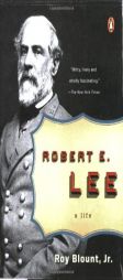 Robert E. Lee (Lives Biographies) by Roy Blount Paperback Book