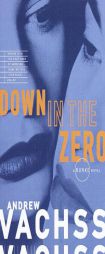 Down in the Zero by Andrew H. Vachss Paperback Book