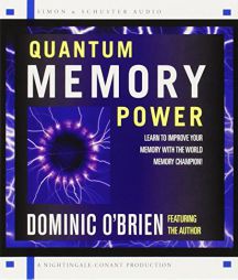 Quantum Memory Power: Learn to Improve Your Memory with the World Memory Champion! by Dominic O'Brien Paperback Book