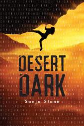Desert Dark (A Desert Dark Novel) by Sonja Stone Paperback Book