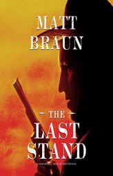 The Last Stand by Matt Braun Paperback Book