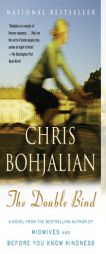 The Double Bind by Chris A. Bohjalian Paperback Book