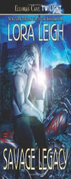 Savage Legacy by Lora Leigh Paperback Book