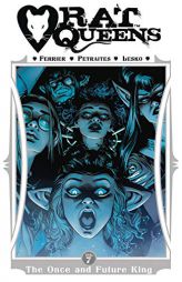 Rat Queens Volume 7: The Once and Future King by Ryan Ferrier Paperback Book