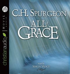 All of Grace by Charles Haddon Spurgeon Paperback Book