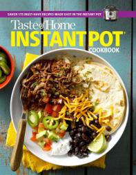 Taste of Home Instant Pot Cookbook: Savor 175 Must-Have Recipes Made Easy in the Instant Pot by Taste of Home Paperback Book
