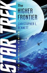 The Higher Frontier by Christopher L. Bennett Paperback Book