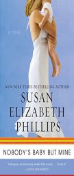 Nobody's Baby but Mine by Susan Elizabeth Phillips Paperback Book