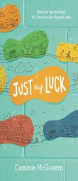 Just My Luck by Cammie McGovern Paperback Book
