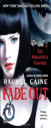Fade Out (Morganville Vampires, Book 7) by Rachel Caine Paperback Book