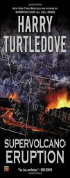 Supervolcano: Eruption by Harry Turtledove Paperback Book