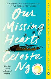 Our Missing Hearts: Reese's Book Club (A Novel) by Celeste Ng Paperback Book