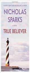 True Believer by Nicholas Sparks Paperback Book