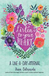 Listen to Your Heart by Karen Salmansohn Paperback Book