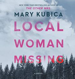 Local Woman Missing by Mary Kubica Paperback Book