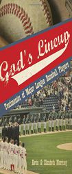 God s Lineup! Testimonies of Major League Baseball Players by Kevin Morrisey Paperback Book