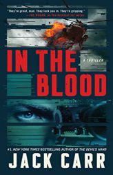 In the Blood: A Thriller (5) (Terminal List) by Jack Carr Paperback Book